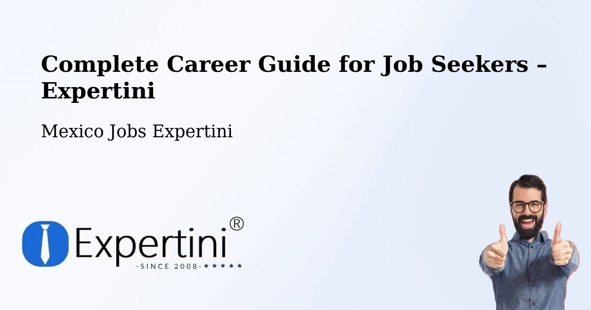 Career Guide for Job Seekers – Temascal - Temascal, Mexico Jobs Expertini