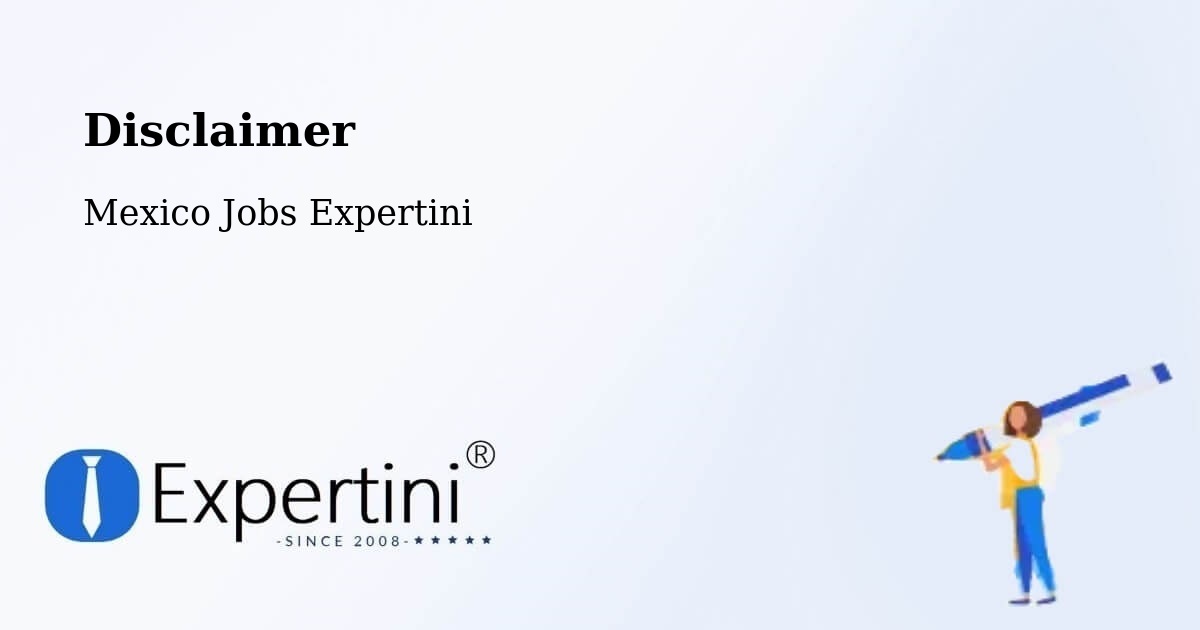 Disclaimer – Temascal - Mexico Jobs Expertini