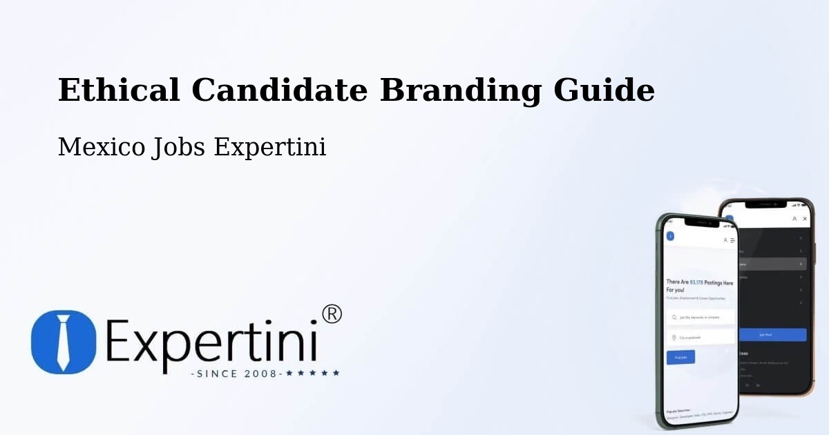 Ethical Candidate Branding Guidelines – Temascal - Mexico Jobs Expertini