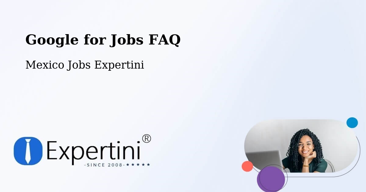 Google for Jobs Posting Guide – Temascal - Mexico Jobs Expertini