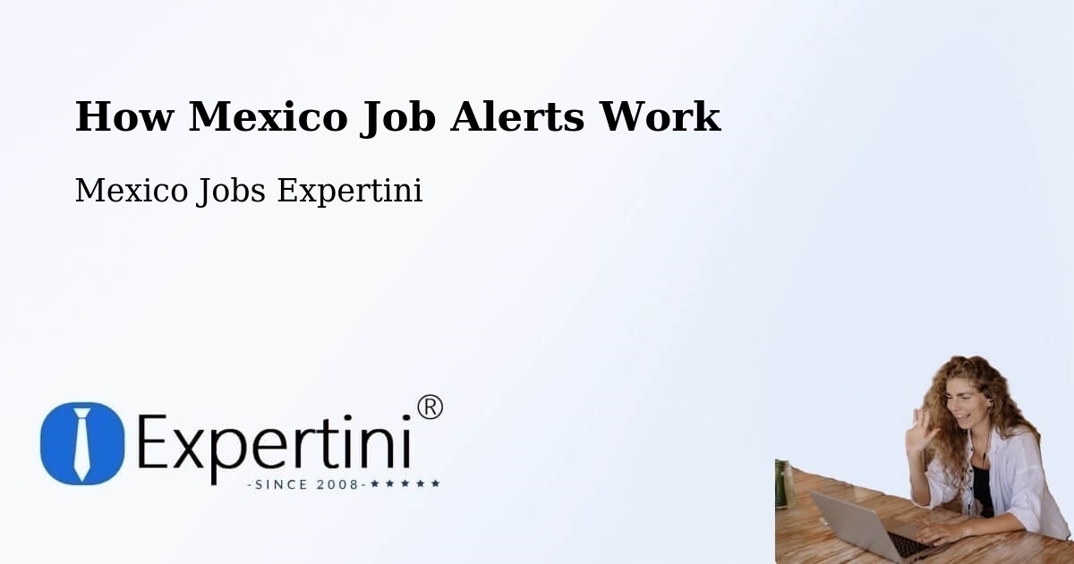 Job Alert System Overview – Temascal - Mexico Jobs Expertini