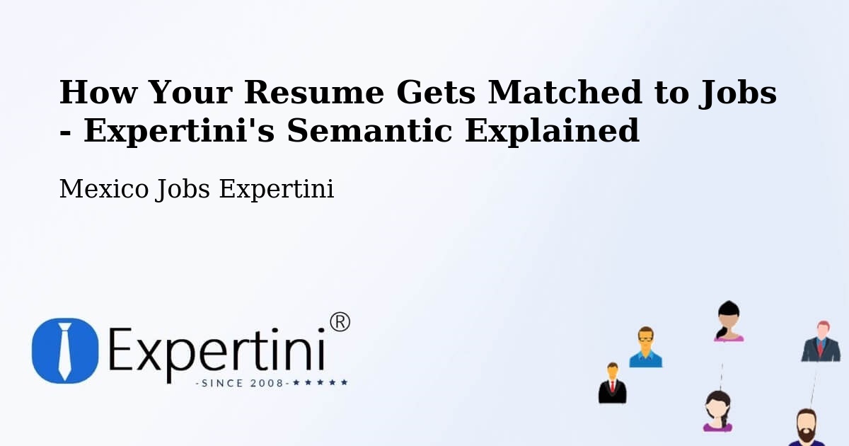 Resume Matching Technology Overview – Temascal - Mexico Jobs Expertini