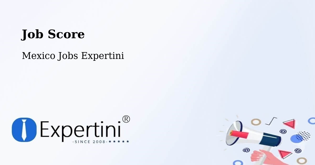 Job Score & Job Description Score Tool – Temascal - Mexico Jobs Expertini