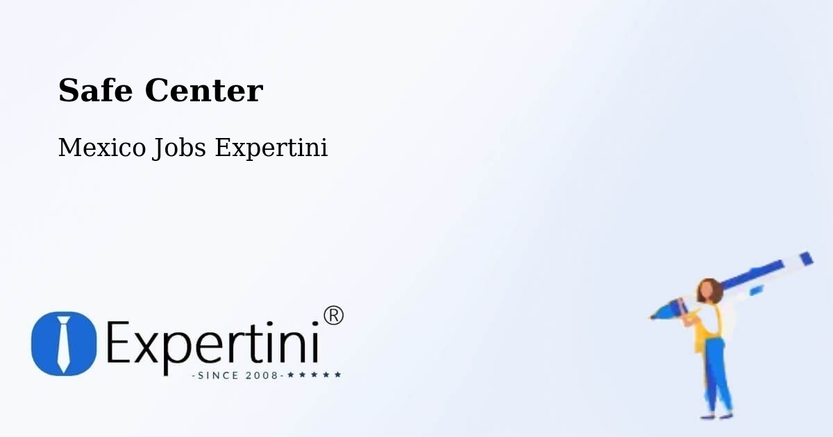 Safety Center – Temascal - Mexico Jobs Expertini